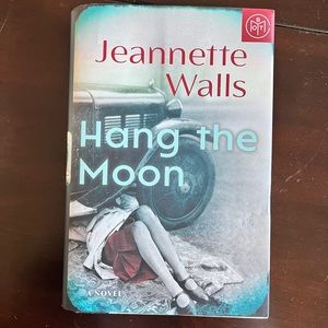 Hang the Moon - by Jeannette Walls (Hardcover)